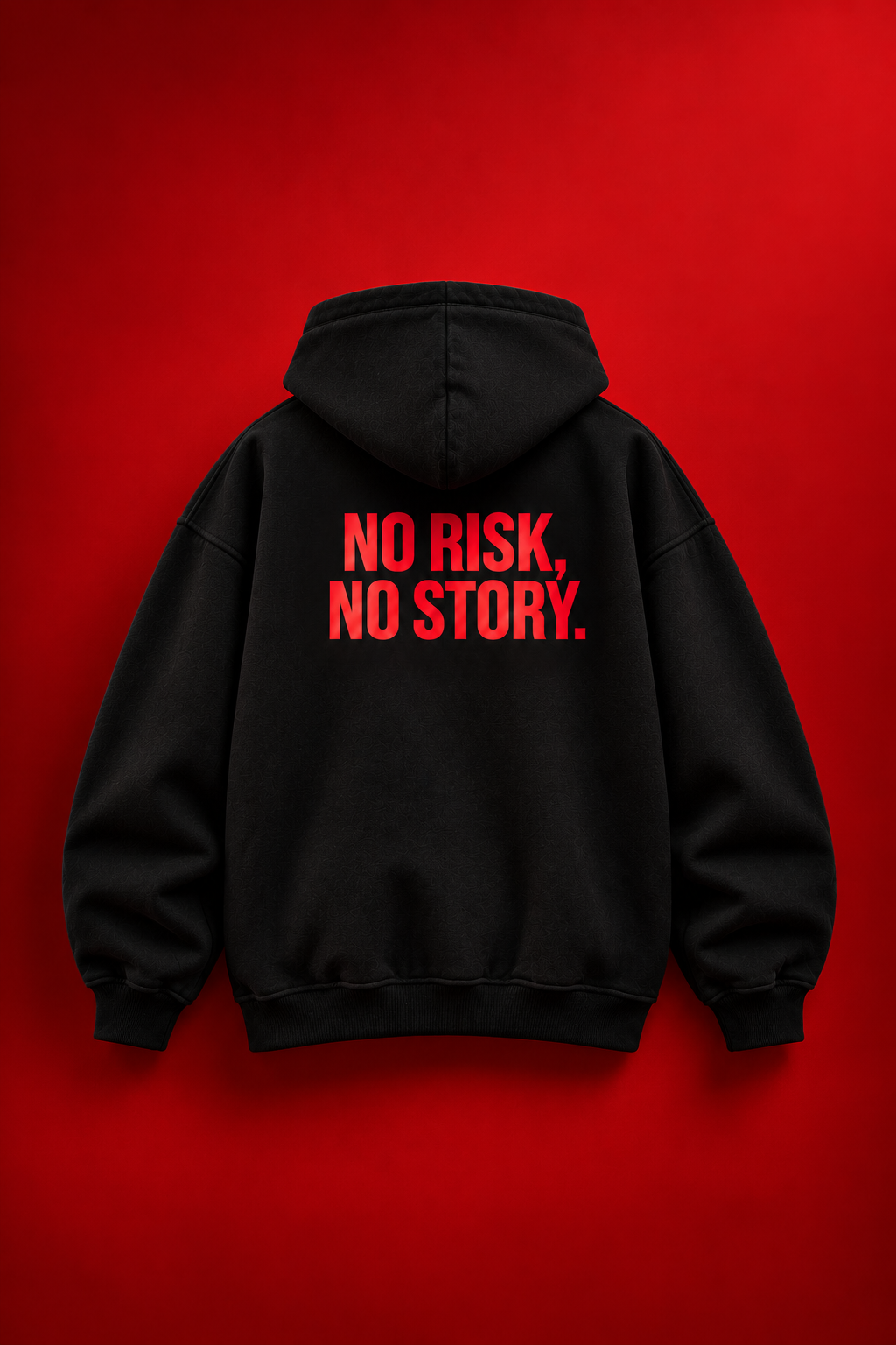 NO RISK NO STORY - HOODIE